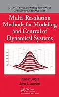 E-Book (pdf) Multi-Resolution Methods for Modeling and Control of Dynamical Systems von Puneet Singla, John L. Junkins
