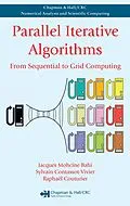 E-Book (pdf) Parallel Iterative Algorithms von Jacques Mohcine Bahi, Sylvain Contassot-Vivier, Raphael Couturier