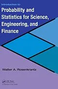 E-Book (pdf) Introduction to Probability and Statistics for Science, Engineering, and Finance von Walter A. Rosenkrantz
