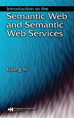 E-Book (pdf) Introduction to the Semantic Web and Semantic Web Services von Liyang Yu