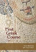 Kartonierter Einband First Greek Course von Anne Mahoney
