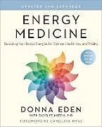 Kartonierter Einband Energy Medicine von Eden Donna, Feinstein David