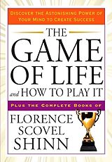 Kartonierter Einband The Game of Life and How to Play it von Florence Scovel (Florence Scovel Shinn) Shinn