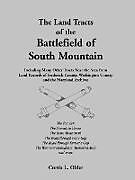Kartonierter Einband The Land Tracts of the Battlefield of South Mountain von Curtis L. Older
