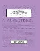 Kartonierter Einband The Virginia Journal and Alexandria Advertiser, Volume III, (March 2, 1786 to January 25, 1787) von Wesley E. Pippenger, James D. Munson