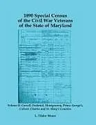 Kartonierter Einband 1890 Special Census of the Civil War Veterans of the State of Maryland von L. Tilden Moore