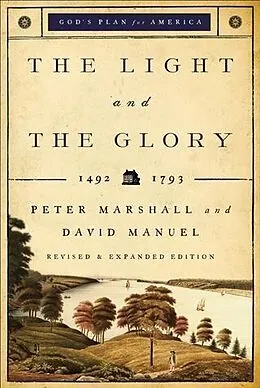 E-Book (epub) Light and the Glory (God's Plan for America Book #1) von Peter J. Marshall