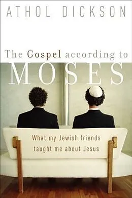 E-Book (epub) Gospel according to Moses von Athol Dickson