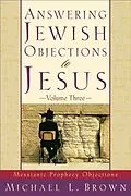 E-Book (epub) Answering Jewish Objections to Jesus : Volume 3 von Michael L. Brown