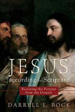 E-Book (epub) Jesus according to Scripture von Darrell L. Bock