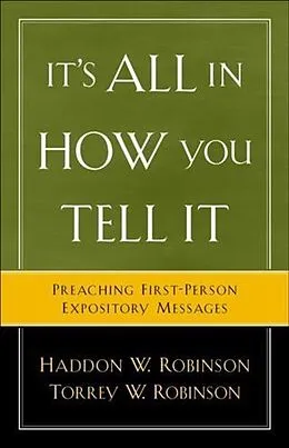E-Book (epub) It's All in How You Tell It von Haddon W. Robinson