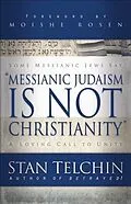 E-Book (epub) Messianic Judaism is Not Christianity von Stan Telchin