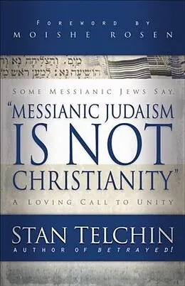 E-Book (epub) Messianic Judaism is Not Christianity von Stan Telchin