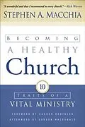 ePUB Becoming a Healthy Church von Stephen A. Macchia