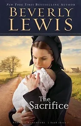 ePUB Sacrifice (Abram's Daughters Book #3) von Beverly Lewis