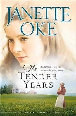 E-Book (epub) Tender Years (Prairie Legacy Book #1) von Janette Oke