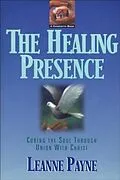 E-Book (epub) Healing Presence von Leanne Payne
