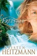 E-Book (epub) Freefall von Kristen Heitzmann