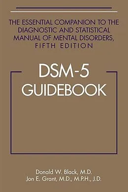 E-Book (epub) DSM-5® Guidebook von Donald W. Black, Jon E. Grant