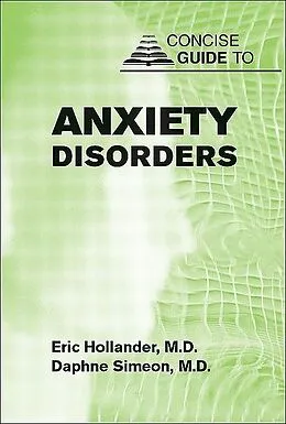 E-Book (epub) Concise Guide to Anxiety Disorders von Eric Hollander, Daphne Simeon
