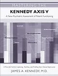 E-Book (pdf) Mastering the Kennedy Axis V von James A. Kennedy