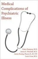 E-Book (pdf) Medical Complications of Psychiatric Illness von Claire Pomeroy, James E. Mitchell, James L. Roerig