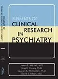 E-Book (pdf) Elements of Clinical Research in Psychiatry von James E. Mitchell, Ross D. Crosby, Stephen A. Wonderlich