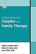 E-Book (epub) Clinical Manual of Couples and Family Therapy von Gabor I. Keitner, Alison Margaret Heru, Ira D. Glick