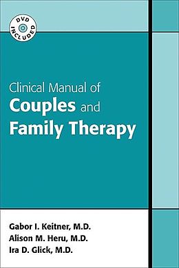 eBook (epub) Clinical Manual of Couples and Family Therapy de Gabor I. Keitner, Alison Margaret Heru, Ira D. Glick