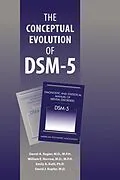 E-Book (epub) The Conceptual Evolution of DSM-5 von Darrel A. Regier, William E. Narrow, Emily A. Kuhl