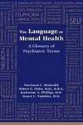 E-Book (epub) The Language of Mental Health von Narriman C. Shahrokh, Robert E. Hales, Katharine A. Phillips