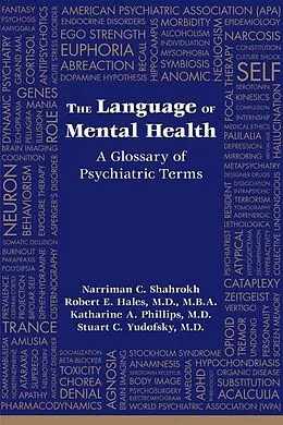 E-Book (epub) The Language of Mental Health von Narriman C. Shahrokh, Robert E. Hales, Katharine A. Phillips