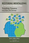 E-Book (epub) Restoring Mentalizing in Attachment Relationships von Jon G. Allen