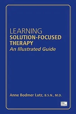 E-Book (epub) Learning Solution-Focused Therapy von Anne Bodmer Lutz