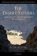 Couverture cartonnée Desert Fathers: Saint Anthony and the Beginnings of Monasticism de Peter H. Gorg