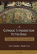 Livre Relié A Catholic Introduction to the Bible: The Old Testament de John Bergsma, Brant Pitre