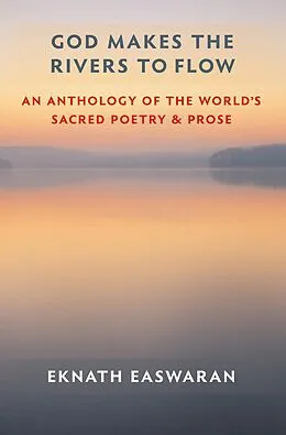 ePUB God Makes the Rivers to Flow von Eknath Easwaran