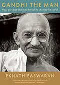 E-Book (epub) Gandhi the Man von Eknath Easwaran