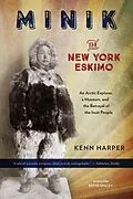 E-Book (epub) Minik: The New York Eskimo von Kenn Harper