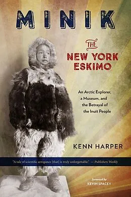E-Book (epub) Minik: The New York Eskimo von Kenn Harper