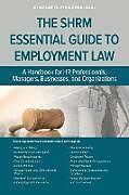 Kartonierter Einband The SHRM Essential Guide to Employment Law von Charles Fleischer