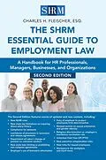 E-Book (epub) The SHRM Essential Guide to Employment Law von Charles H. Fleischer