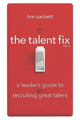 ePUB The Talent Fix Volume 2 von Tim Sackett