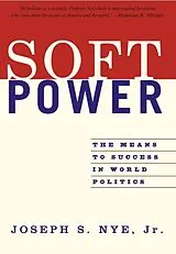 Kartonierter Einband (Kt) Soft Power von Joseph S Nye