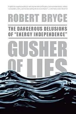 E-Book (epub) Gusher of Lies von Robert Bryce