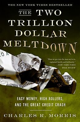 Couverture cartonnée The Two Trillion Dollar Meltdown de Charles Morris