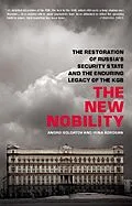 E-Book (epub) The New Nobility von Andrei Soldatov, Irina Borogan