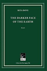 eBook (epub) The Darker Face of the Earth de Rita Dove