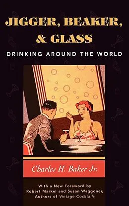 E-Book (epub) Jigger, Beaker and Glass von Charles H. Baker