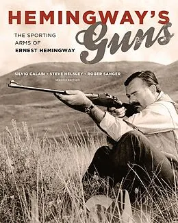E-Book (epub) Hemingway's Guns von Silvio Calabi, Steve Helsley, Roger Sanger